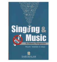 Load image into Gallery viewer, Singing & Music (An Islamic Perspective)