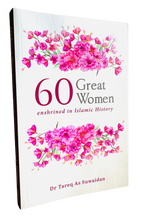 Load image into Gallery viewer, 60 Great Women Enshrined in Islamic History