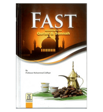 Load image into Gallery viewer, Fast According to the Quran & Sunnah