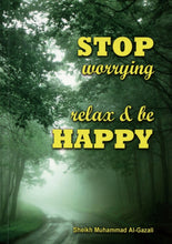 Load image into Gallery viewer, Stop Worrying Relax and be Happy