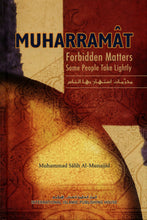 Load image into Gallery viewer, Muharramat Forbidden Matters Some People Take Lightly