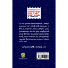 Load image into Gallery viewer, A Beginner’s Guide to Understanding Islamic Pedagogy