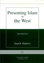 Load image into Gallery viewer, Presenting Islam in the West