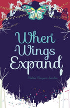 Load image into Gallery viewer, When Wings Expand