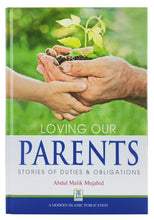 Load image into Gallery viewer, Loving Our Parents - Stories of Duties & Obligations