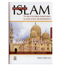 Load image into Gallery viewer, History of Islam : Abu Bakr As-Siddiq R.A.
