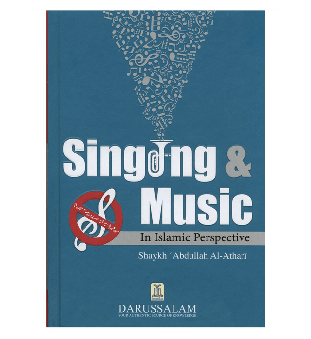 Singing & Music (An Islamic Perspective)