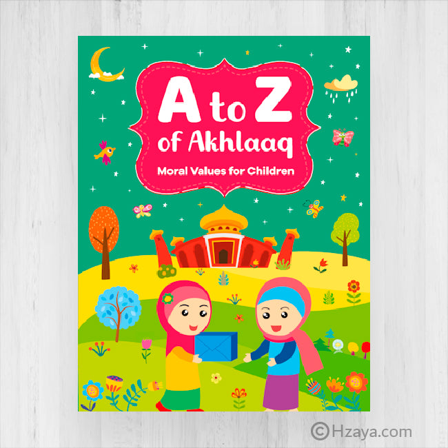 A to Z of Akhlaaq