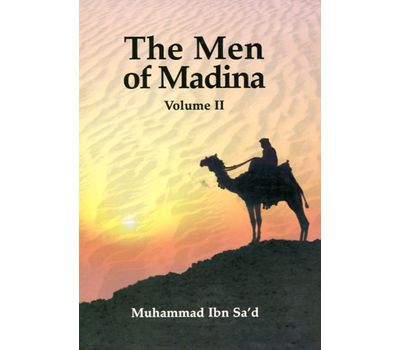 THE MEN OF MADINA - VOLUME II