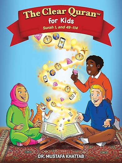 The Clear Quran for Kids: Surah 1, and 49-114