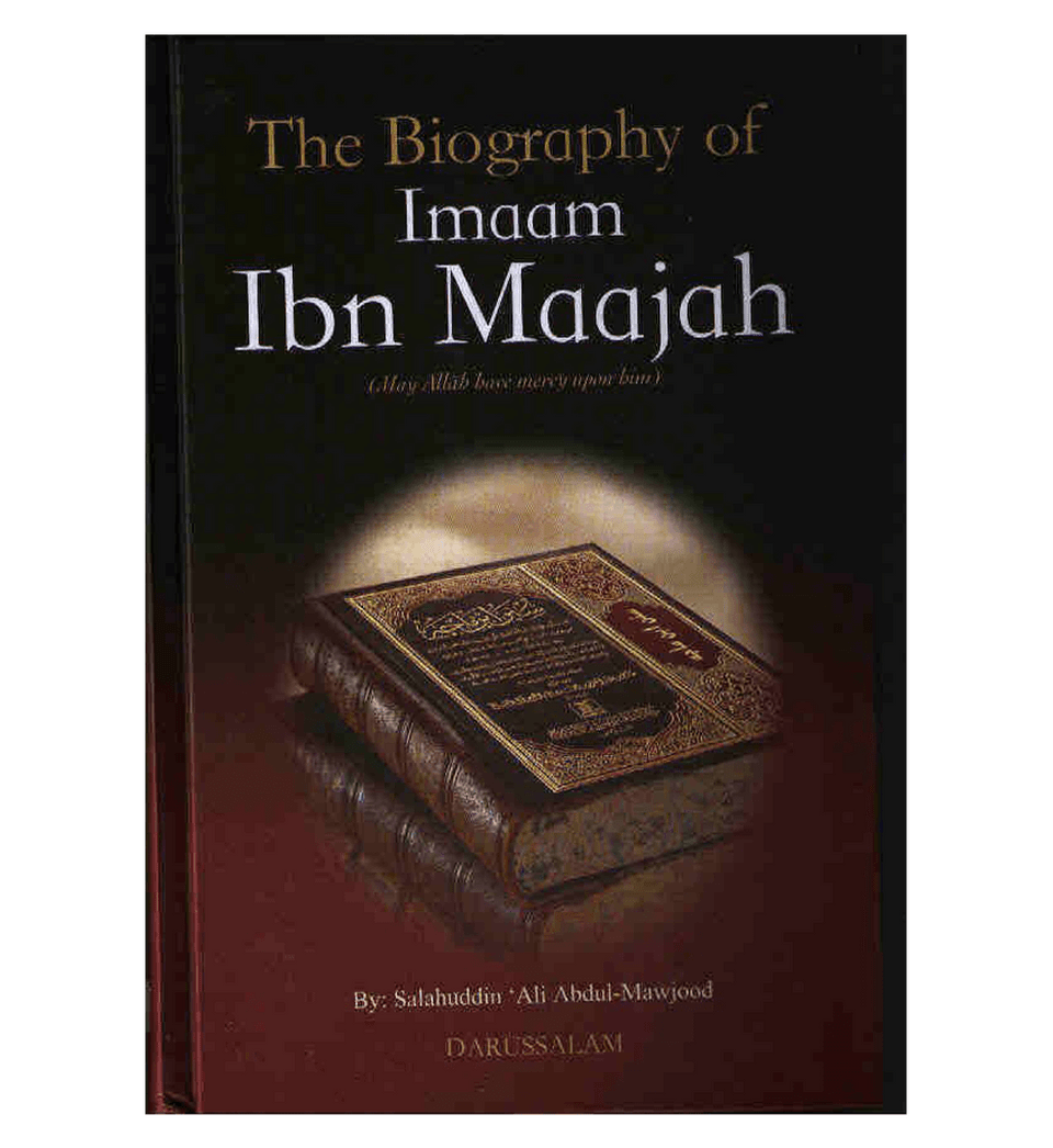 The Biography of Imam Ibn Majah