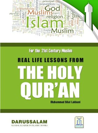 Real Life Lessons from The Holy Quran