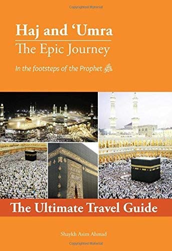 Haj and Umra: The Epic Journey