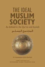 Load image into Gallery viewer, The Ideal Muslim Society
