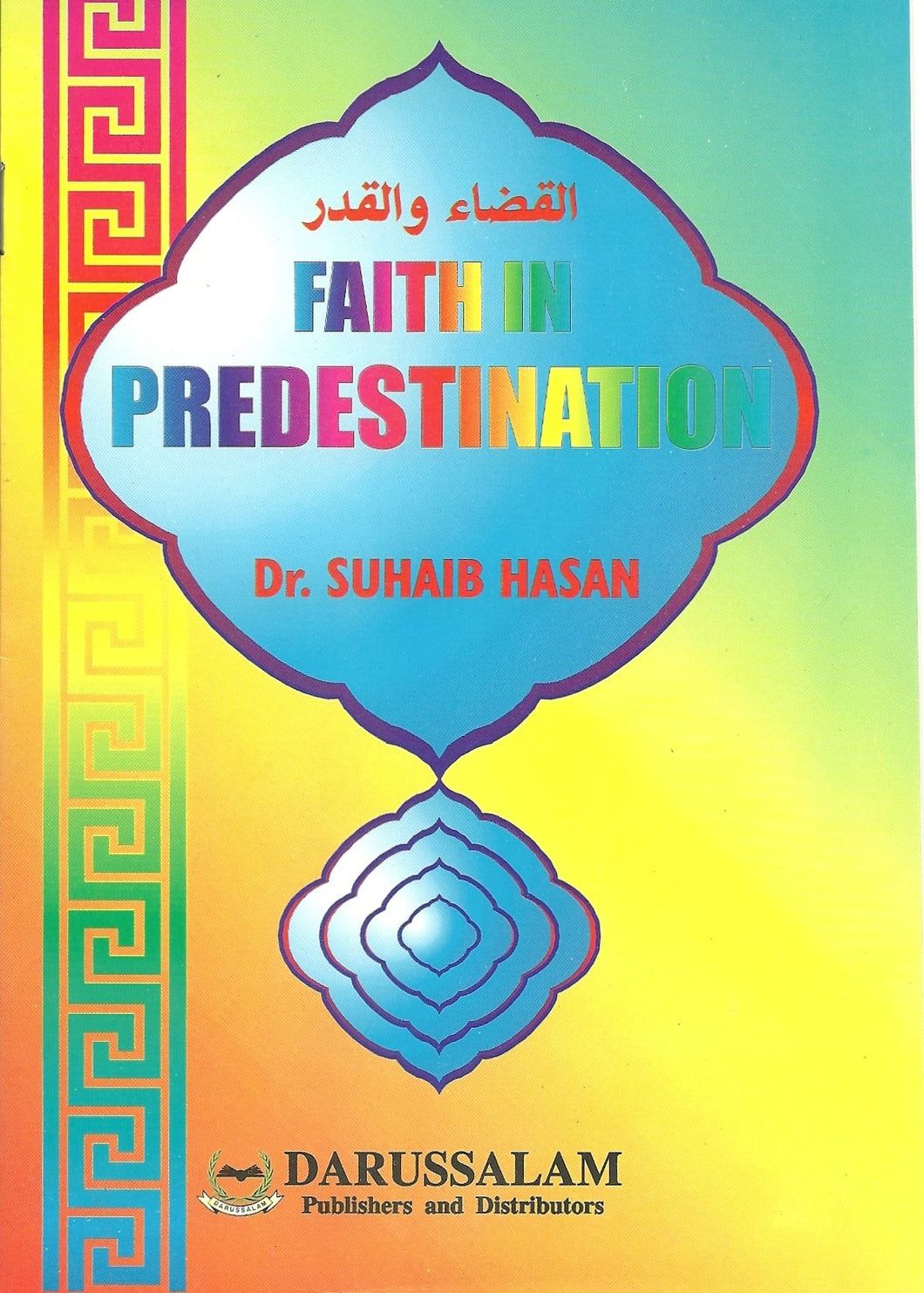Faith in Predestination