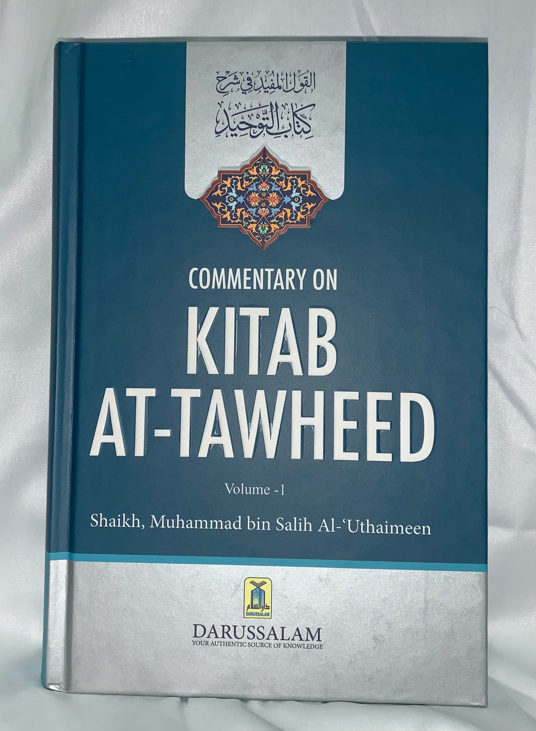 Commentary on Kitab At-Tawheed (Volume 1+2)