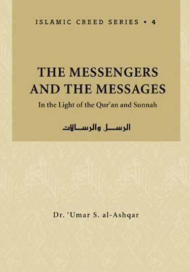 The Messengers and the Messages (Volume 4)