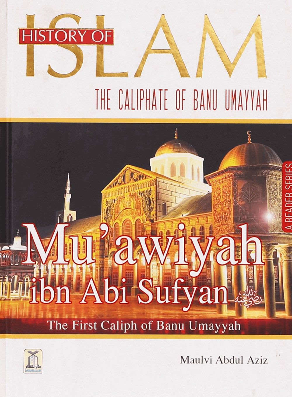 History of Islam - Muawiyah ibn abi Sufyan
